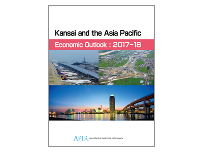 Kansai and the Asia Pacific Economic Outlook: 2017-18